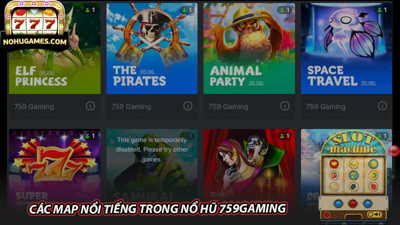 Các map nổi tiếng trong Nổ hũ 759gaming