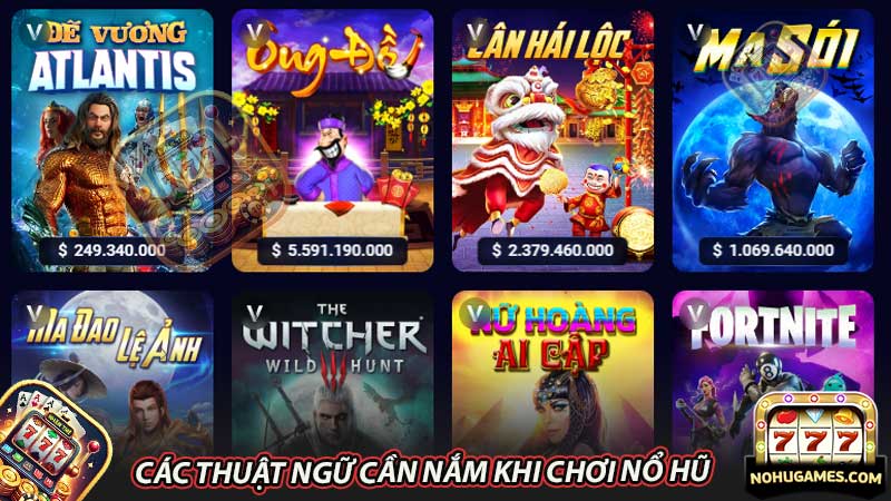 Các thuật ngữ cần nắm khi chơi nổ hũ