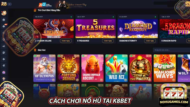 Cách chơi nổ hũ tại k8bet